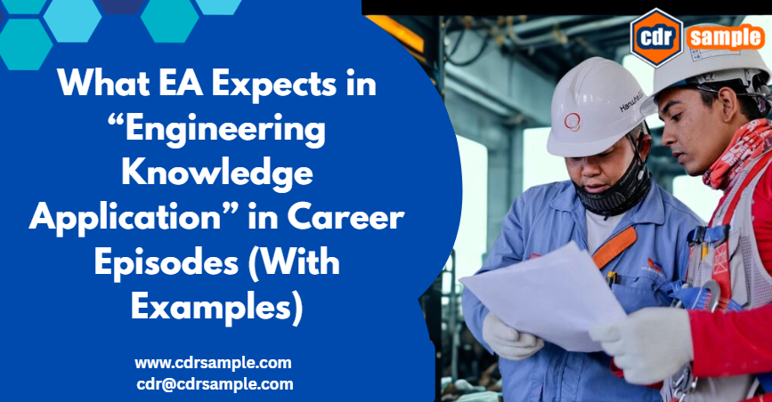 Engineer demonstrating engineering knowledge application in career episodes for a CDR report
